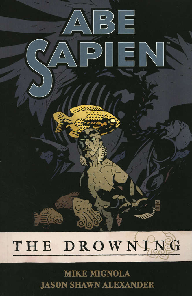 Abe Sapien: The Drowning Book #1