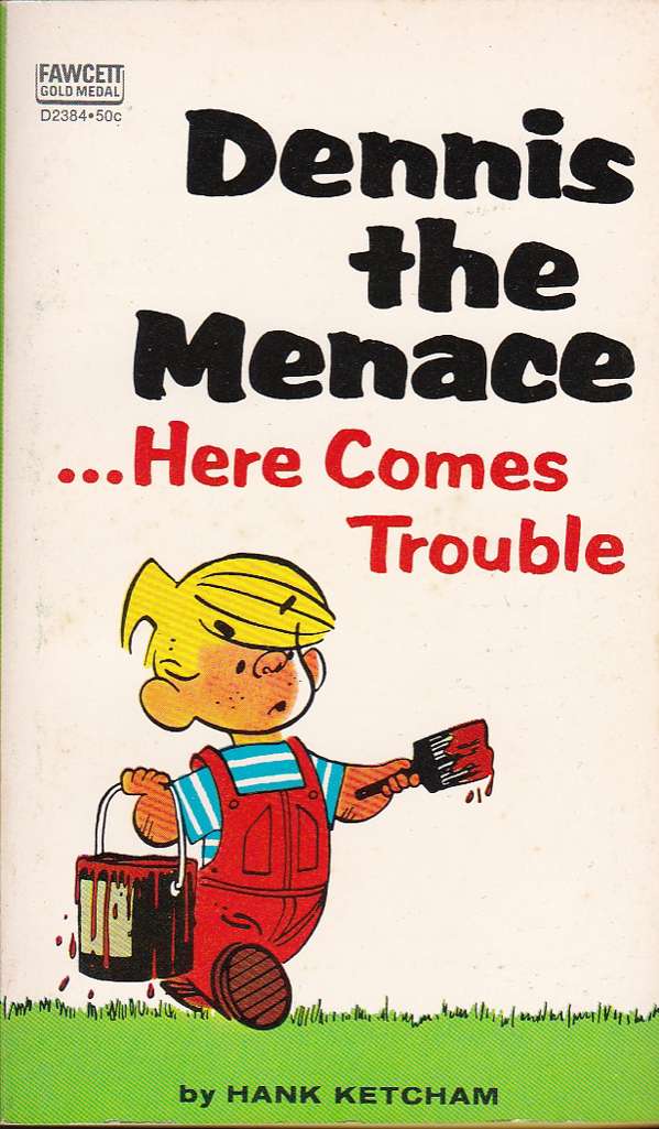 Dennis the Menace: Here Comes Trouble