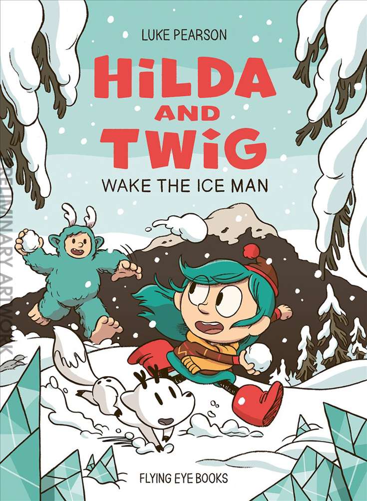 Hilda and Twig: Wake the Ice Man