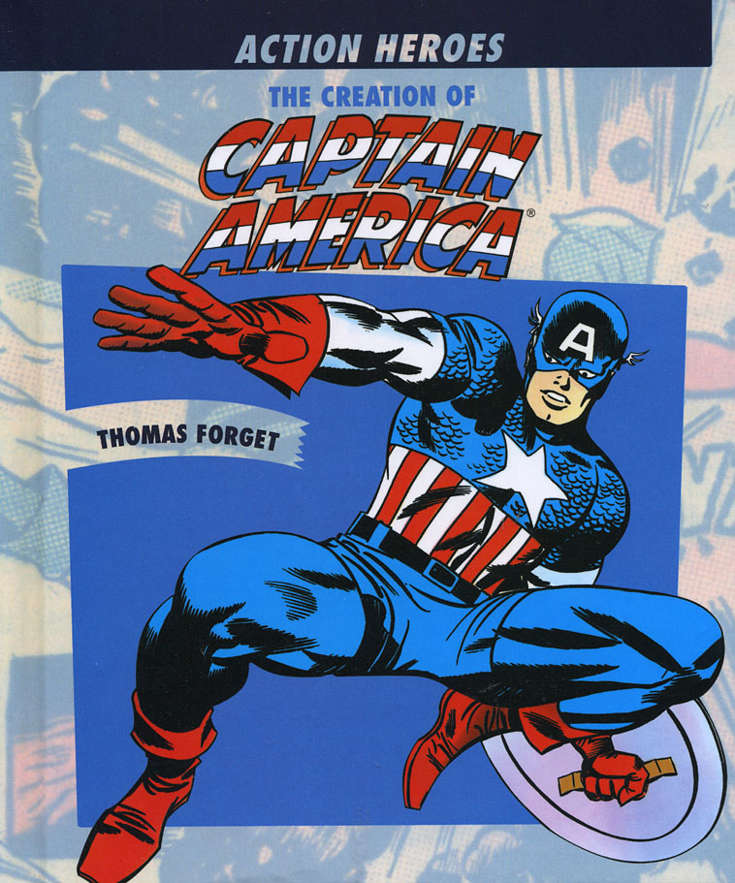 Action Heroes: The Creation of Captain America