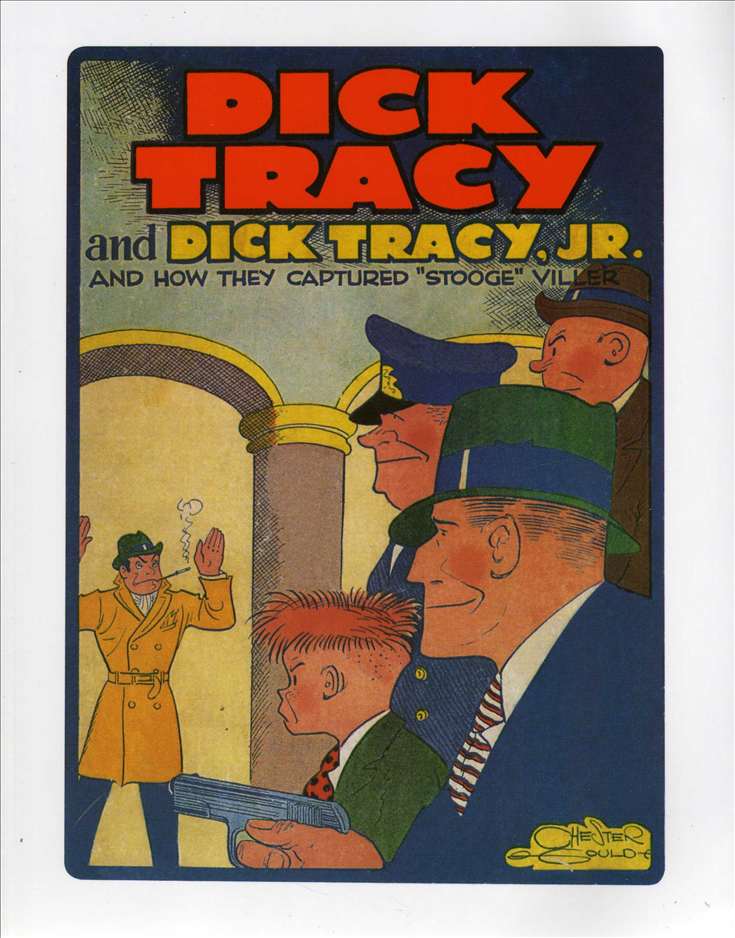 Dick Tracy and Dick Tracy Jr. and How They Captured “Stooge” Viller