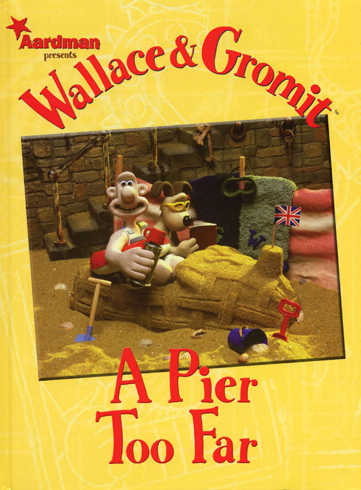 Wallace &amp; Gromit: A Pier Too Far