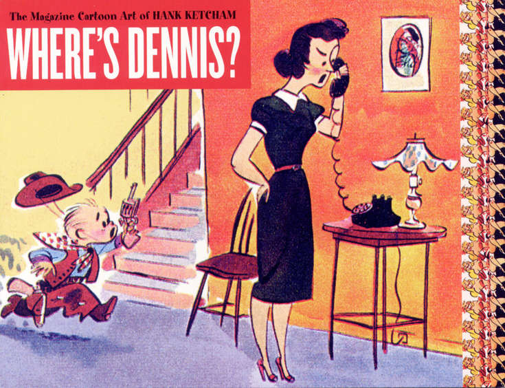 Where’s Dennis? The Magazine Cartoon Art of Hank Ketcham