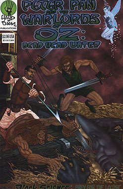 Peter Pan &amp; the Warlords of Oz: Dead Head Water