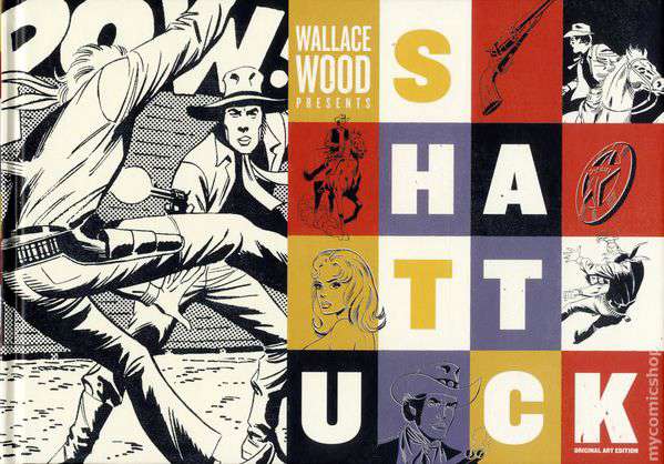 Wallace Wood Presents: Shattuck