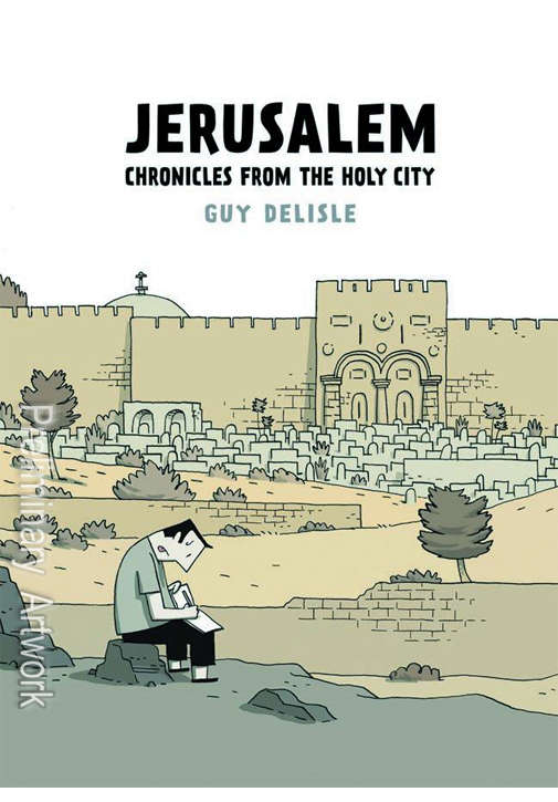 Jerusalem: Chronicles from the Holy City