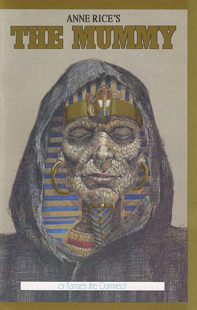 The Mummy or Ramses the Damned (Anne Rice’s…)
