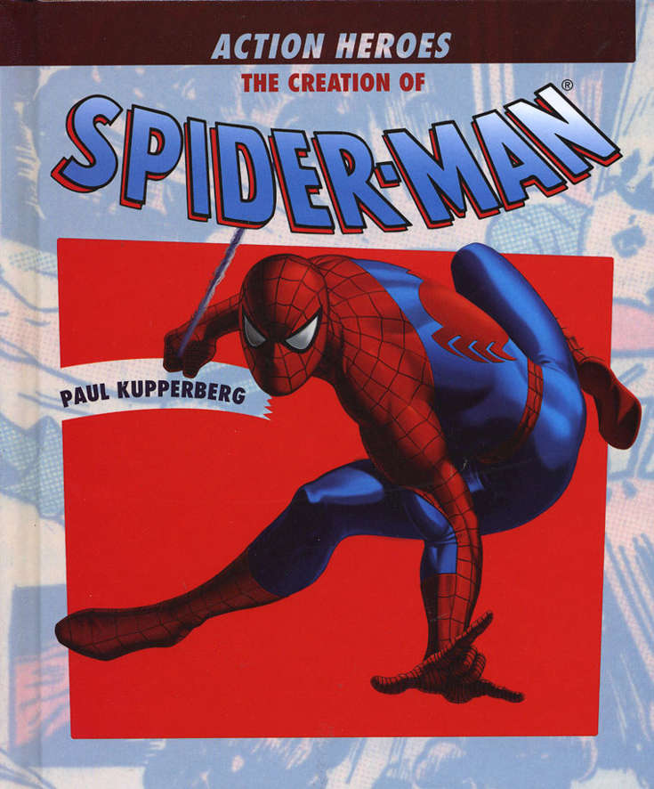 Action Heroes: The Creation of Spider-Man