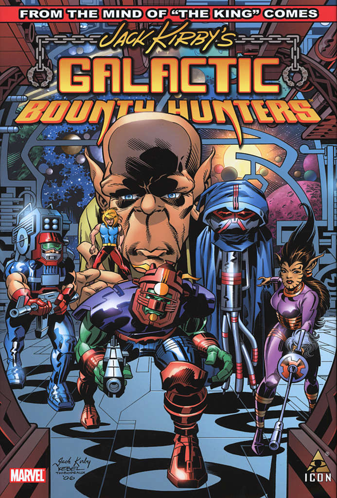 Galactic Bounty Hunters (Jack Kirby’s…) Book #1 Hardcover