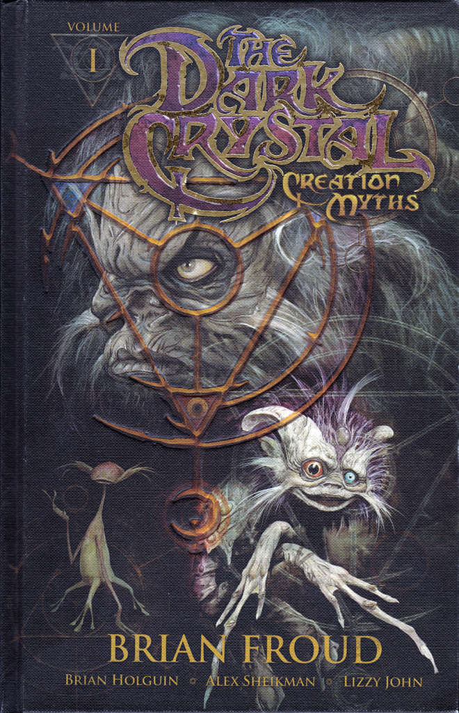The Dark Crystal: Creation Myths (Jim Henson’s…)