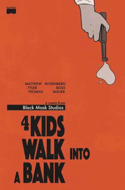 4 Kids Walk Into A Bank #1  - 2nd printing