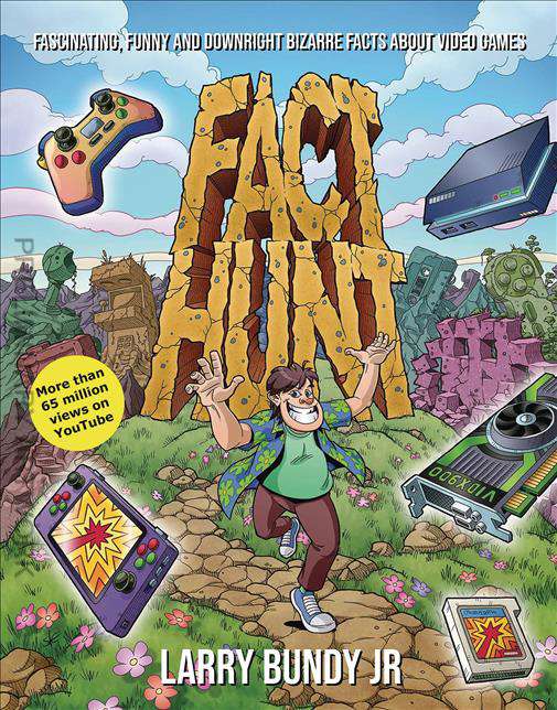 Fact Hunt: Fascinating, Funny and Downright Bizarre Facts About Video Games