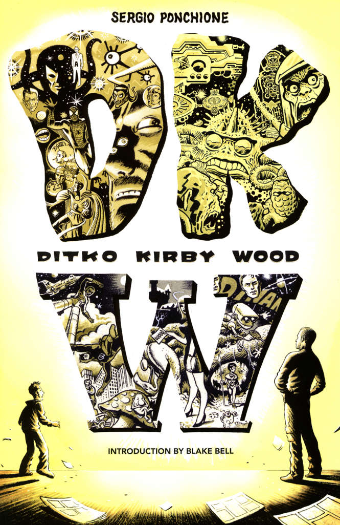 DKW: Ditko Kirby Wood