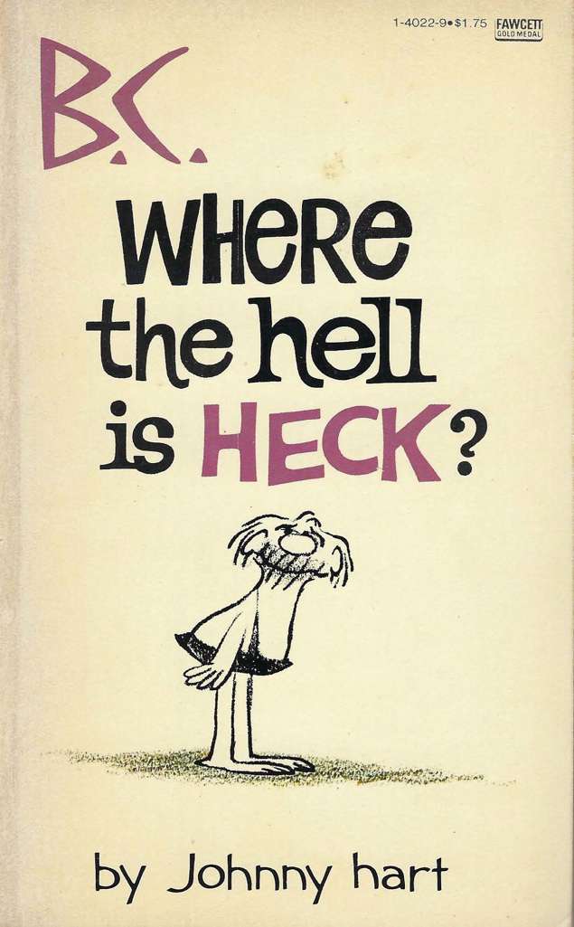 B.C. Where the Hell is Heck?