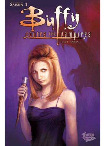 Buffy contre les Vampires: Saison 1 (Fusion)