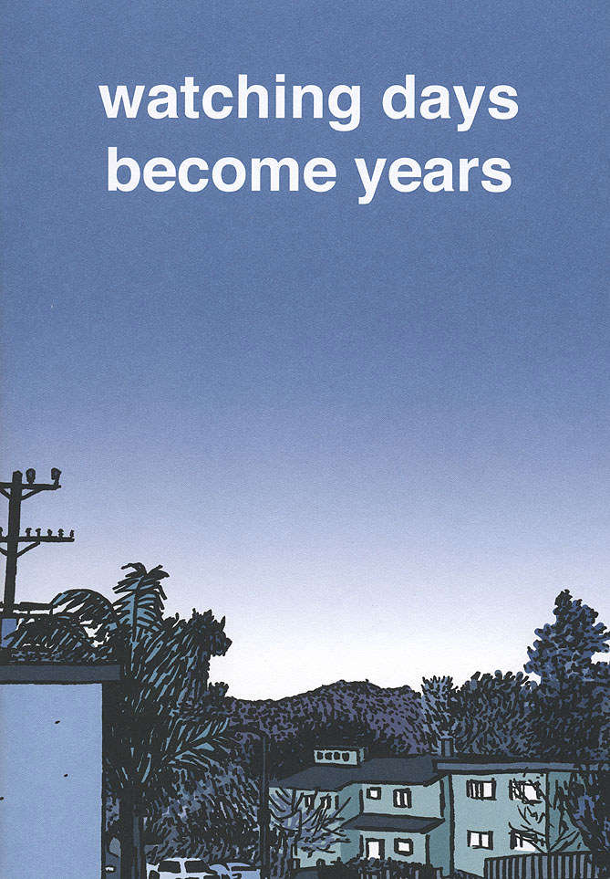 Watching Days Become Years