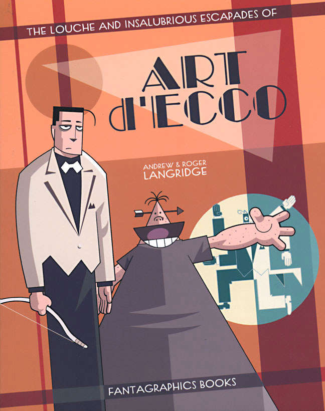 The Louche and Insalubrious Escapades of Art d’Ecco