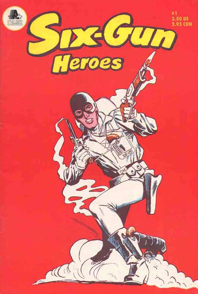 Six-Gun Heroes (A+)