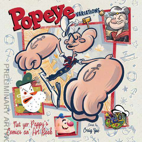 Popeye Variations: Not Yer Pappy’s Comics An’ Art Book