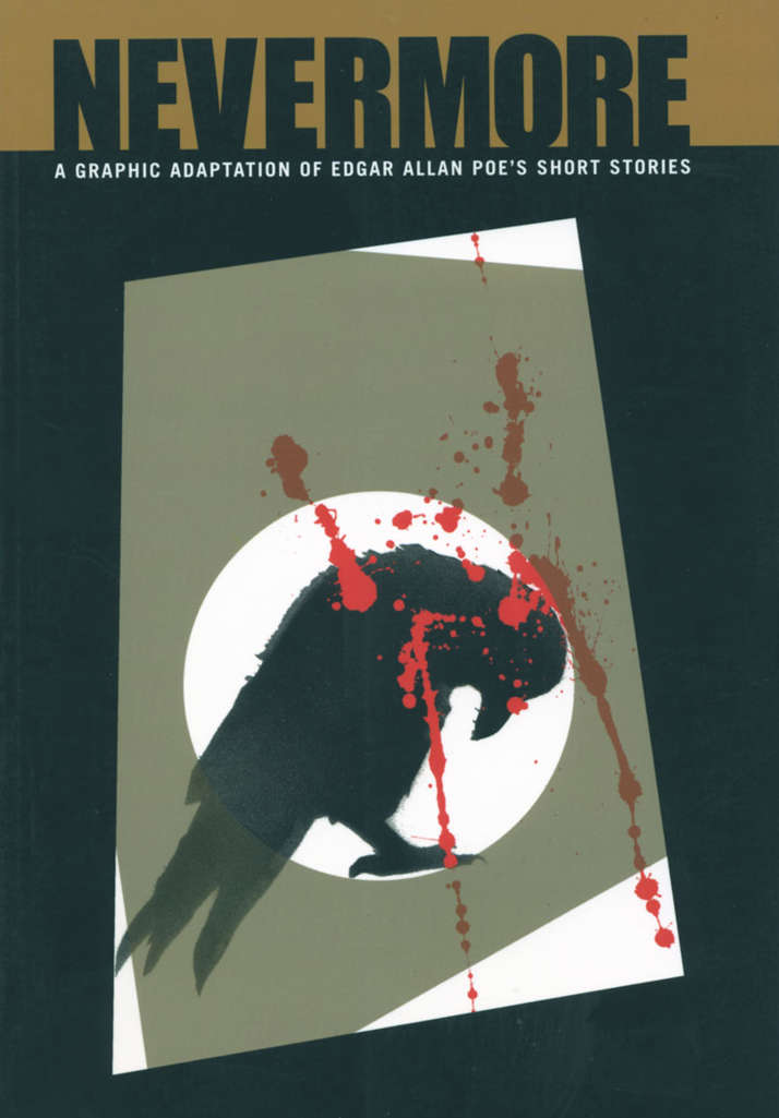 Nevermore: A Graphic Adaptation of Edgar Allan Poe’s Short Stories