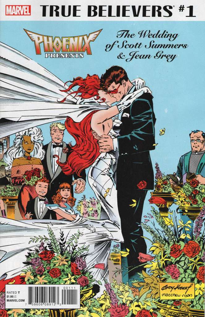 True Believers: Phoenix Presents The Wedding of Scott Summers & Jean Grey #1