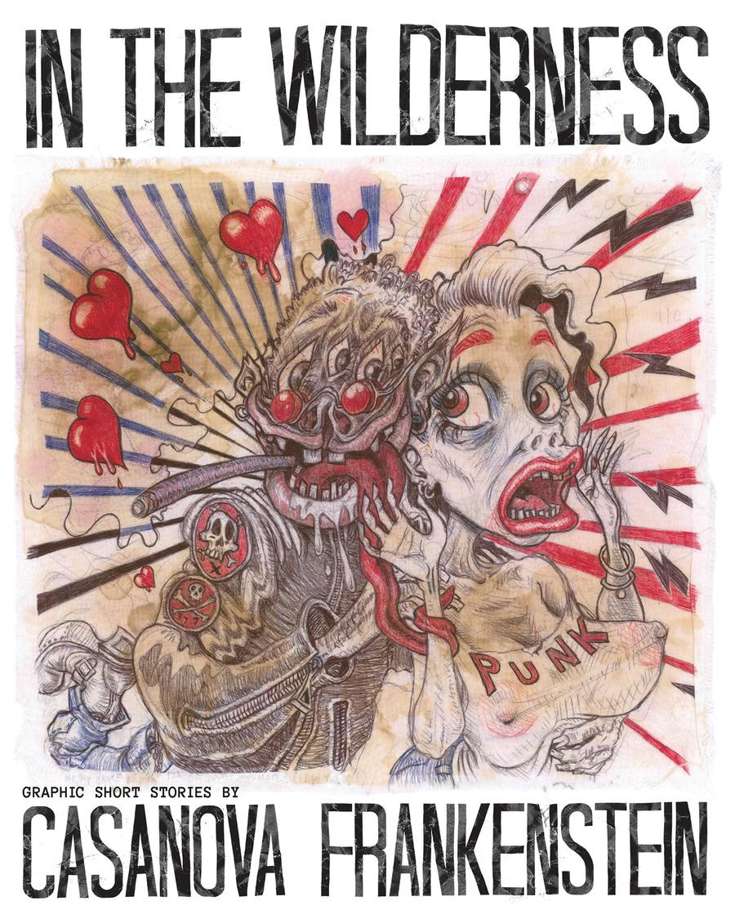 In the Wilderness: Graphic Short Stories by Casanova Frankenstein