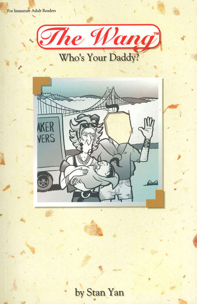 The Wang: Who’s Your Daddy?