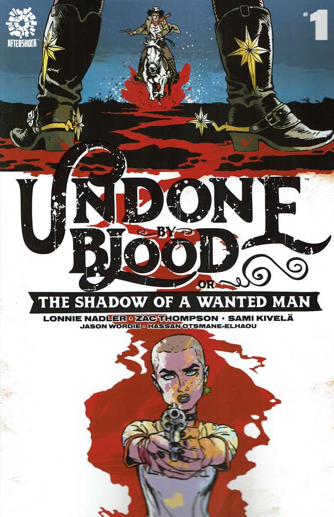 Undone by Blood or the Shadow of a Wanted Man #1