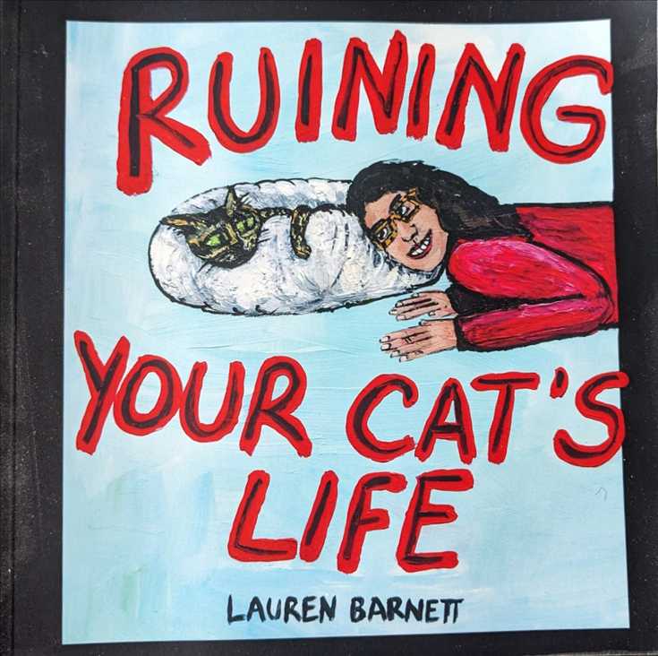 Ruining Your Cat’s Life