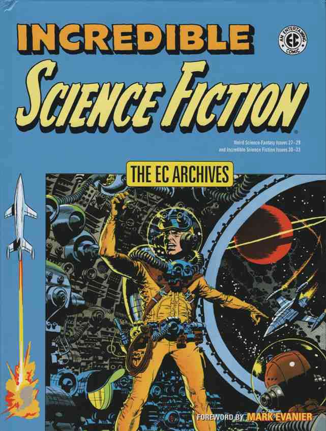 The EC Archives: Incredible Science Fiction