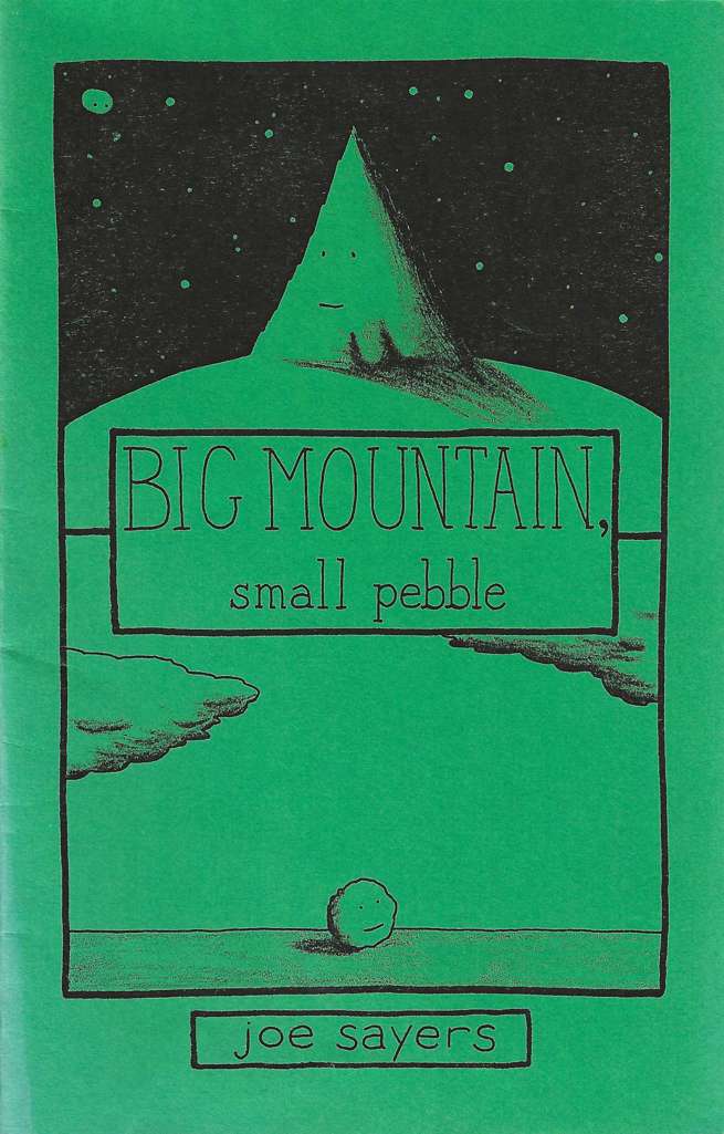 Big Mountain, Small Pebble
