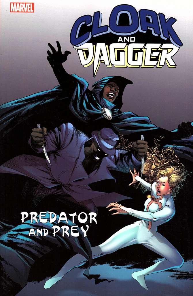 Cloak and Dagger: Predator and Prey Book #1