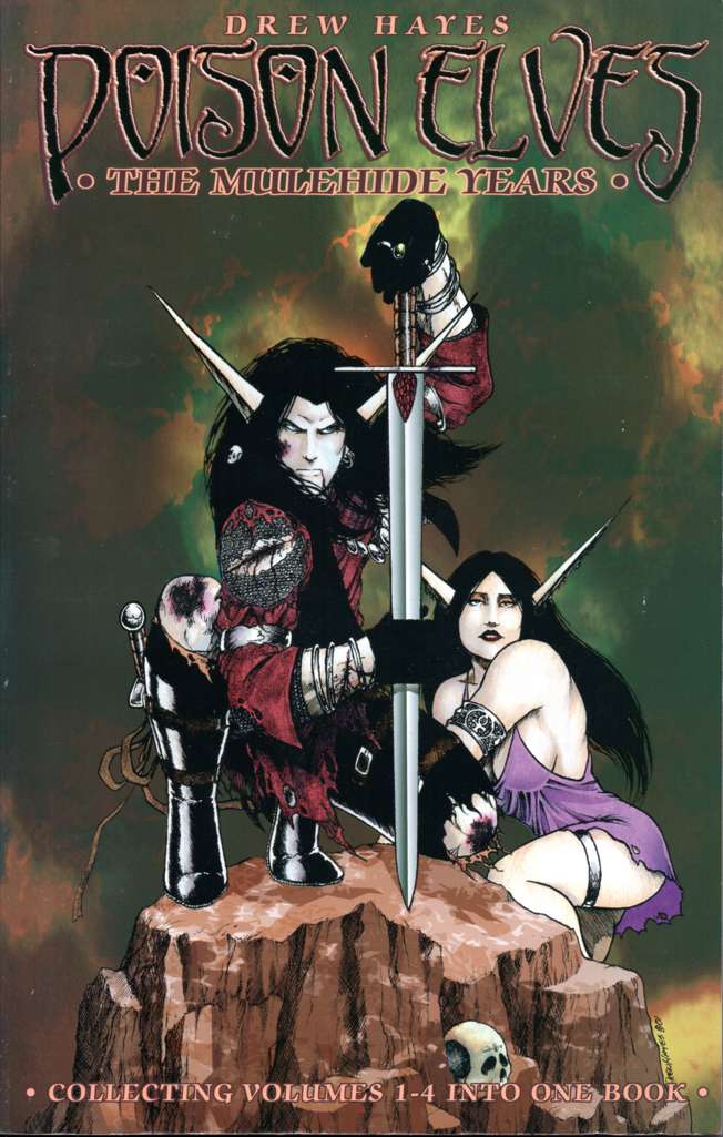 Poison Elves: The Mulehide Years