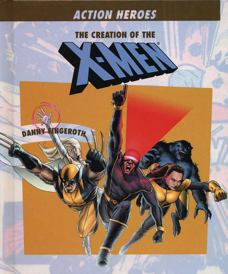 Action Heroes: The Creation of the X-Men