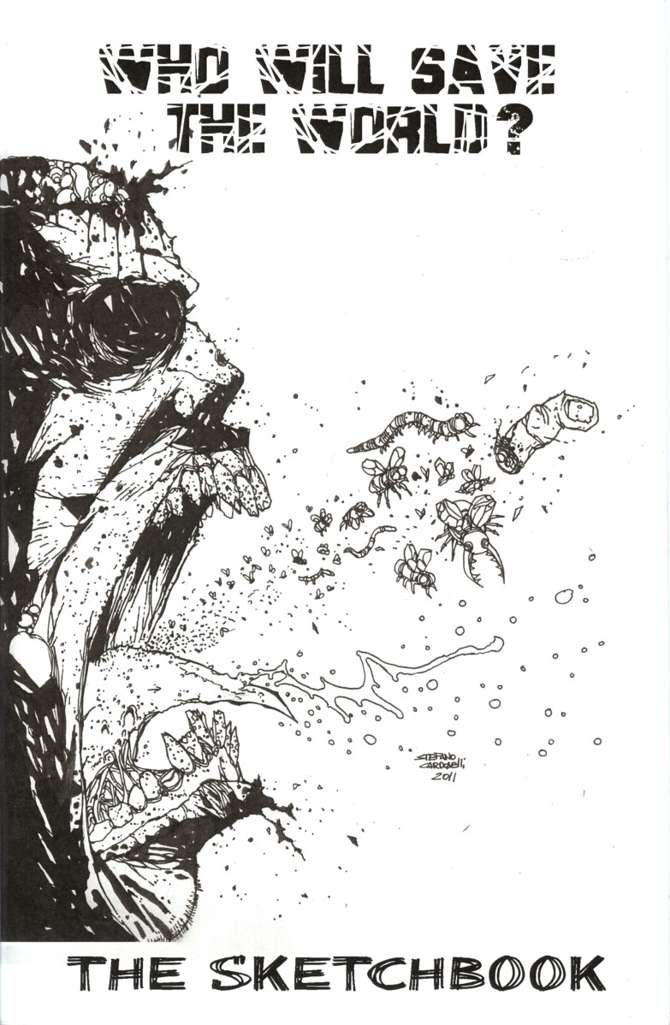Who Will Save The World? The Sketchbook