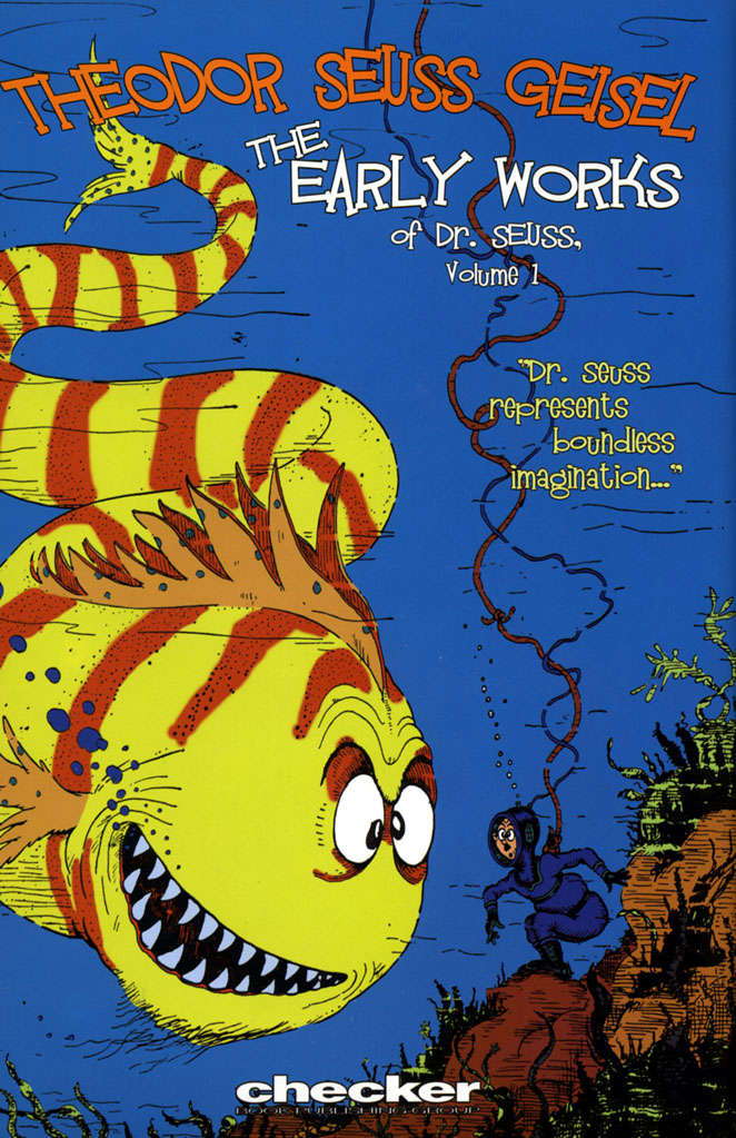 Theodor Seuss Geisel: The Early Works of Dr. Seuss