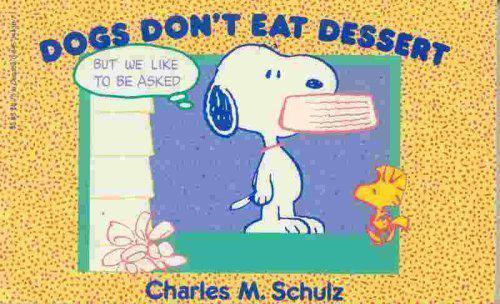 Dogs Don’t Eat Dessert