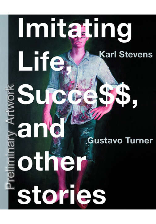 Imitating Life, Succe$$, and Other Stories