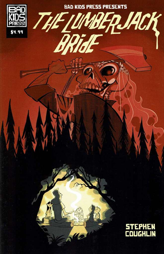 Bad Kids Press Presents The Lumberjack Bride