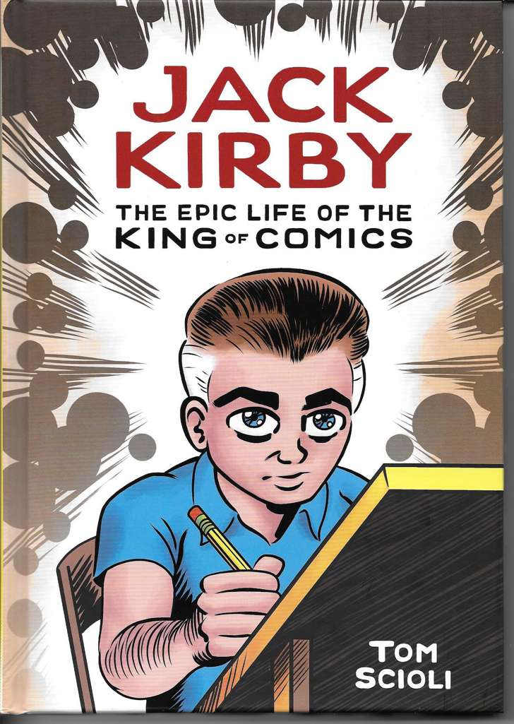 Jack Kirby: The Epic Life of the King of Comics