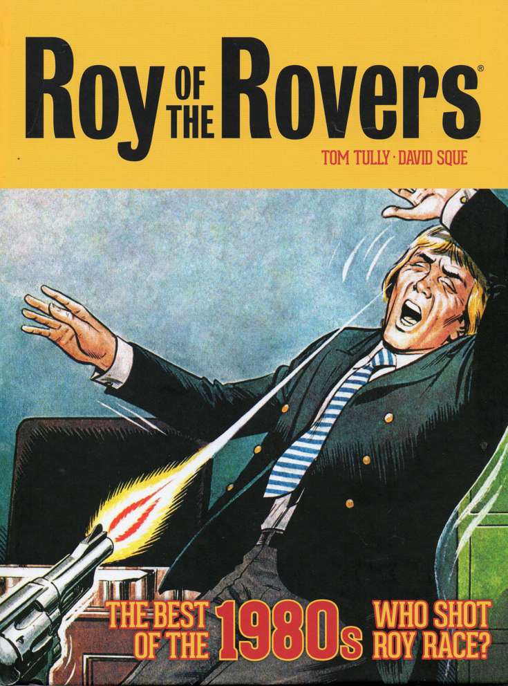 Roy of the Rovers: The Best of the 1980s