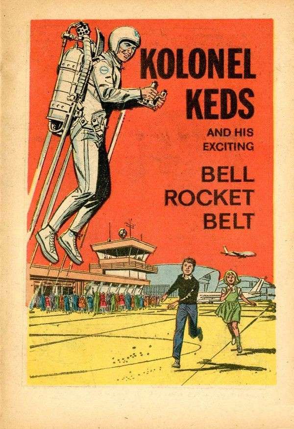 Kolonel Keds and His Exciting Bell Rocket Belt