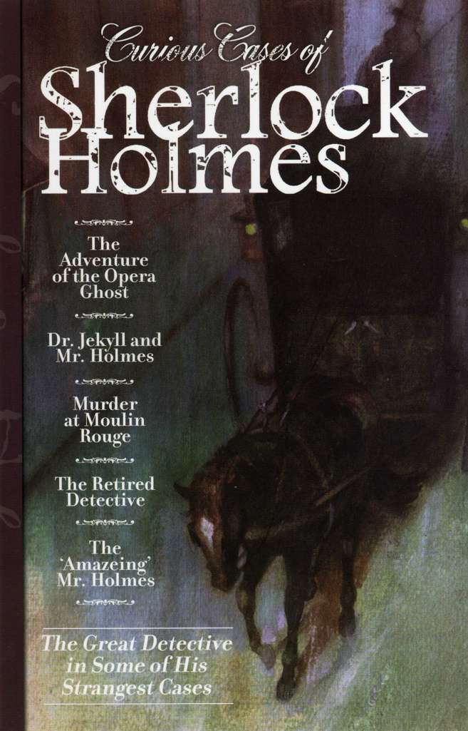 Curious Cases of Sherlock Holmes