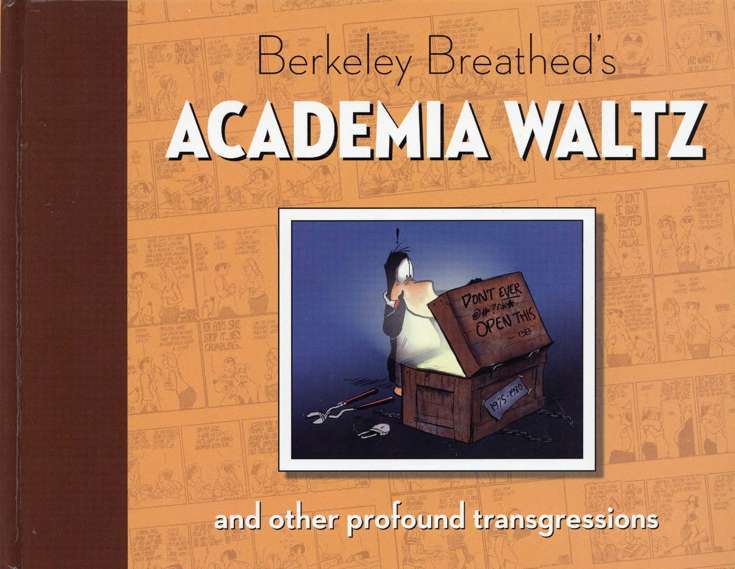 Academy Waltz And Other Profound Transgressions (Berkeley Breathed’s…)