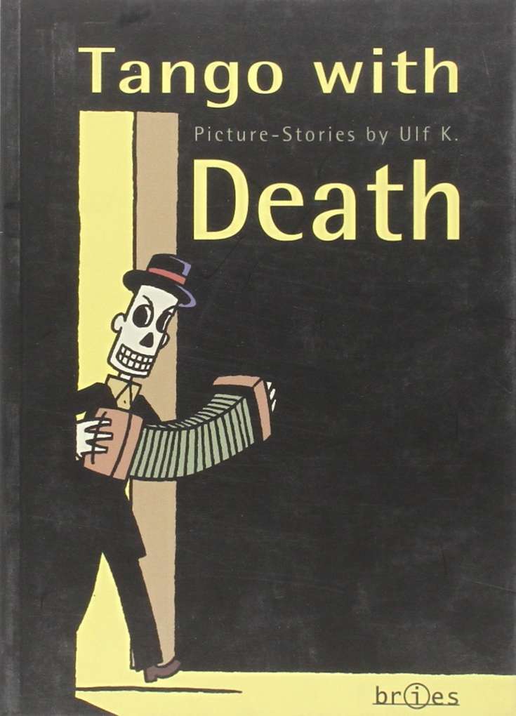 Tango with Death: Picture-Stories by Ulf K.