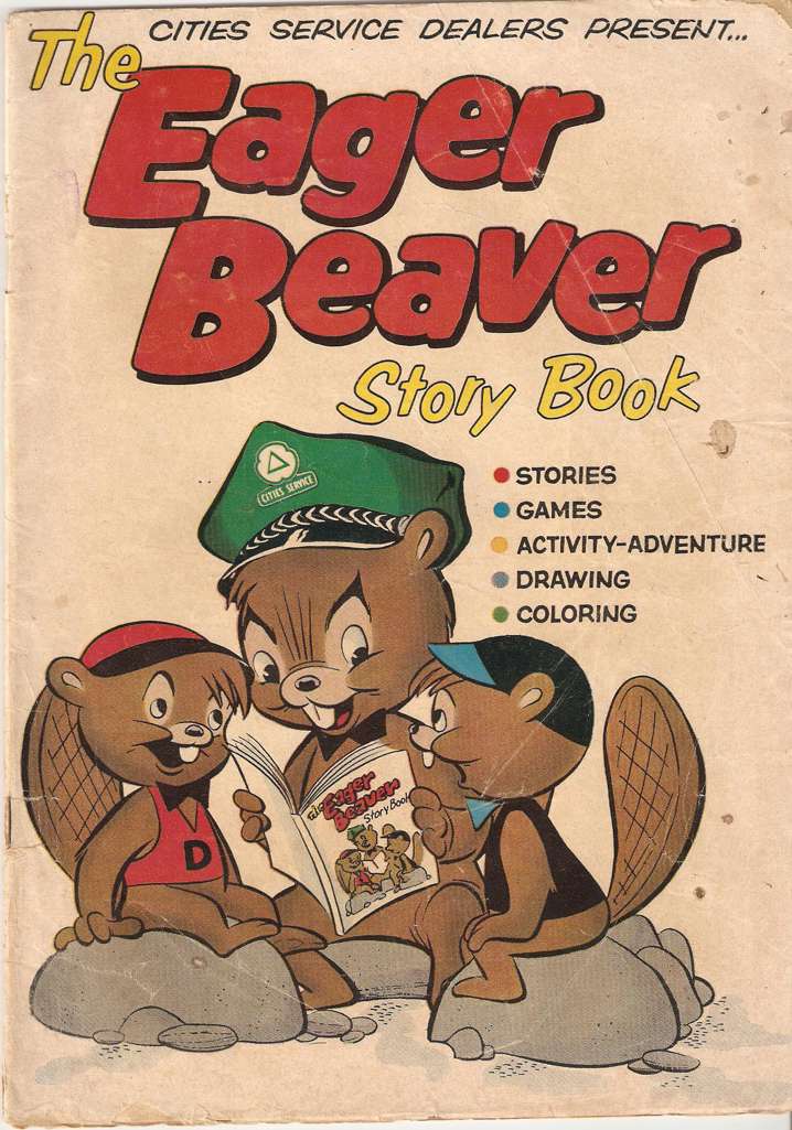 Cities Service Dealers Present… Eager Beaver Story Book
