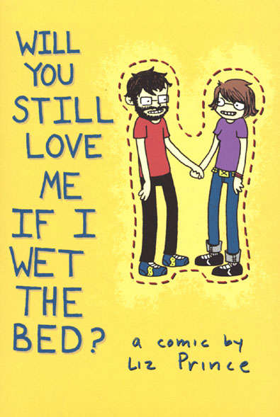 Will You Still Love Me If I Wet the Bed?