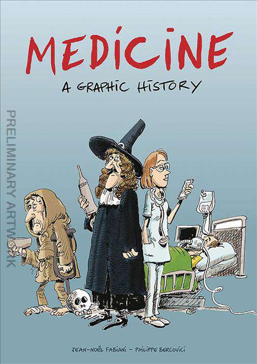 Medicine: A Graphic History