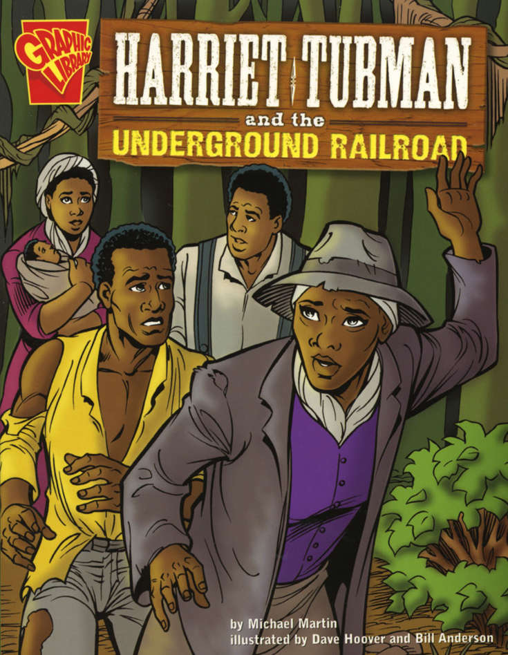Harriet Tubman and the Underground Railroad