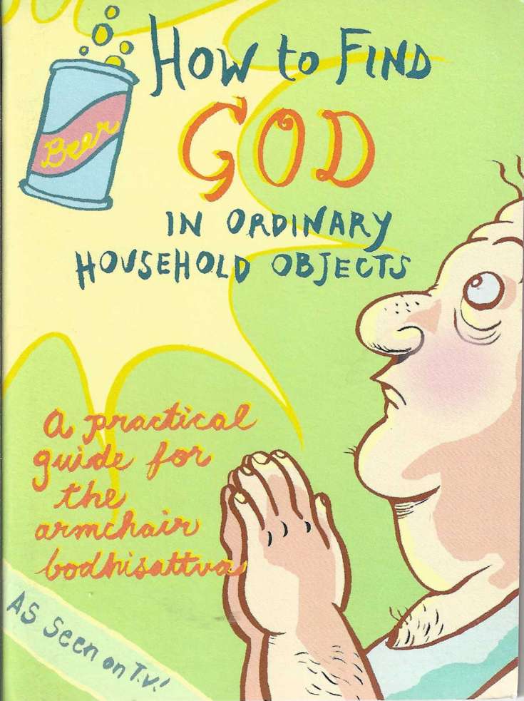 How to Find God in Ordinary Household Objects